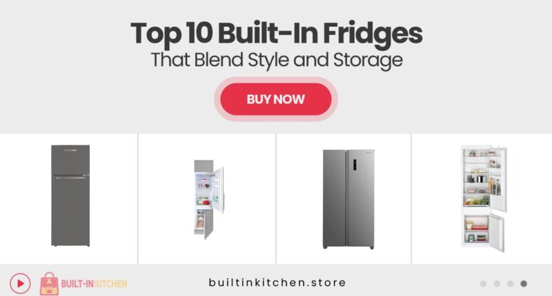 10 Built-In Refrigerators That Maximize Space Without Compromising Style